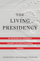 front cover of The Living Presidency