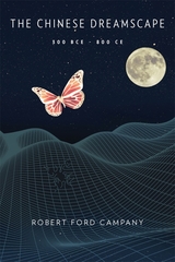 front cover of The Chinese Dreamscape, 300 BCE–800 CE