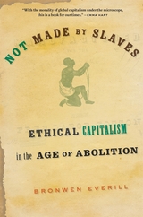 front cover of Not Made by Slaves