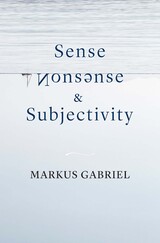 front cover of Sense, Nonsense, and Subjectivity