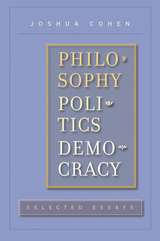 front cover of Philosophy, Politics, Democracy