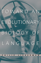 front cover of Toward an Evolutionary Biology of Language