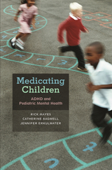 front cover of Medicating Children