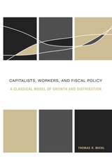 front cover of Capitalists, Workers, and Fiscal Policy