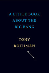 front cover of A Little Book about the Big Bang