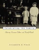 front cover of Celebrating the Family