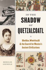 front cover of In the Shadow of Quetzalcoatl