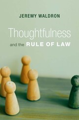 front cover of Thoughtfulness and the Rule of Law