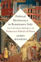 front cover of Political Meritocracy in Renaissance Italy