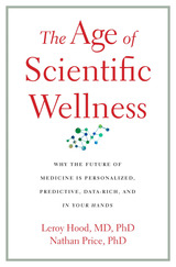 front cover of The Age of Scientific Wellness