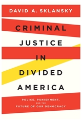 front cover of Criminal Justice in Divided America