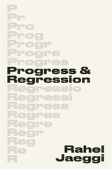 front cover of Progress and Regression