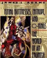 front cover of Flying Buttresses, Entropy, and O-Rings