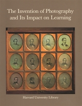 front cover of The Invention of Photography and Its Impact on Learning
