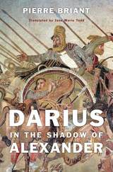 front cover of Darius in the Shadow of Alexander