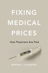 front cover of Fixing Medical Prices
