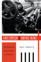 front cover of Free Speech and Unfree News