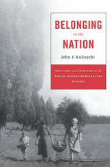 front cover of Belonging to the Nation