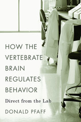 front cover of How the Vertebrate Brain Regulates Behavior