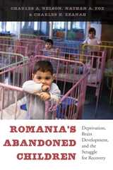front cover of Romania’s Abandoned Children
