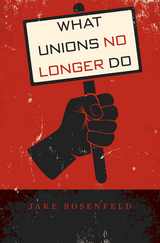 front cover of What Unions No Longer Do