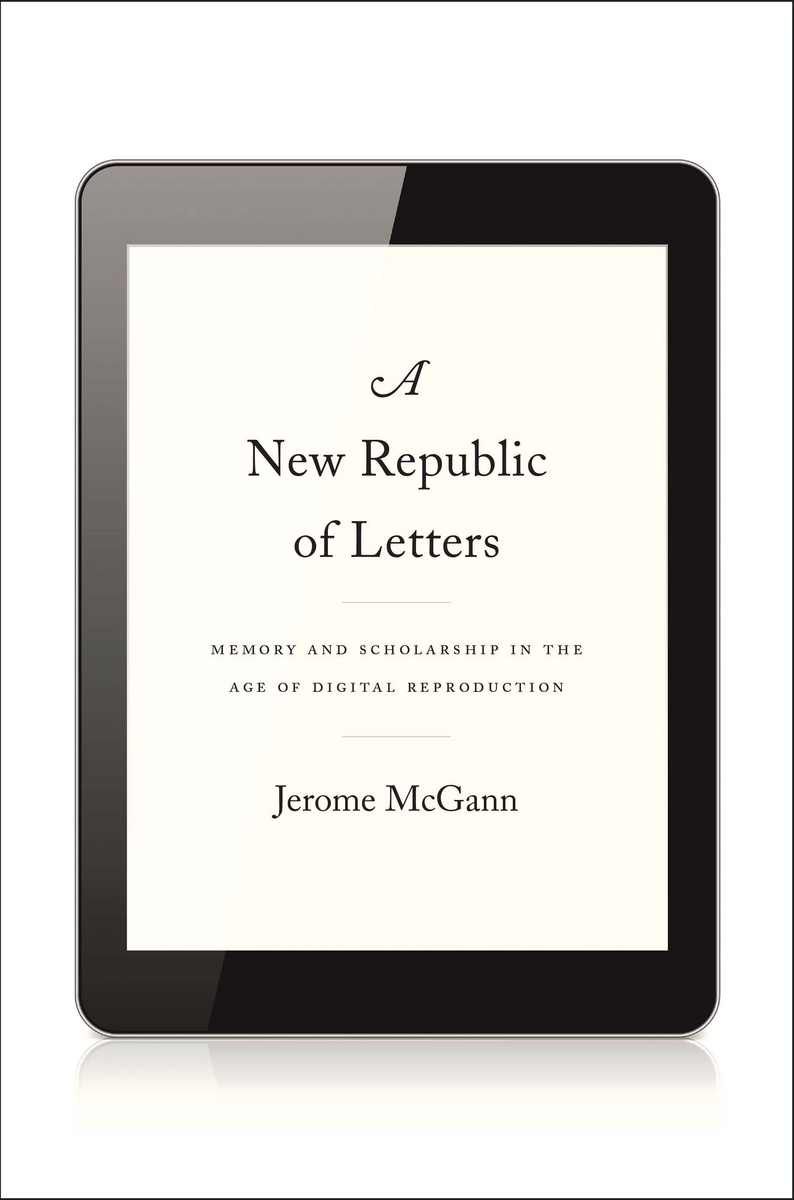 A New Republic of Letters (9780674728691) Jerome McGann BiblioVault