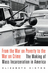 front cover of From the War on Poverty to the War on Crime