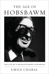front cover of The Age of Hobsbawm