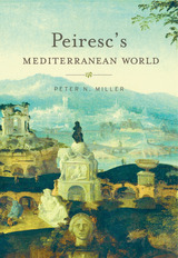 front cover of Peiresc’s Mediterranean World