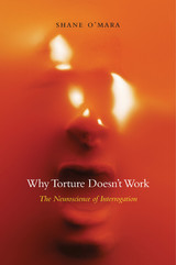 front cover of Why Torture Doesn’t Work