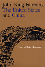 The United States and China: Fourth Edition, Revised and Enlarged