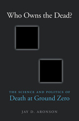 front cover of Who Owns the Dead?