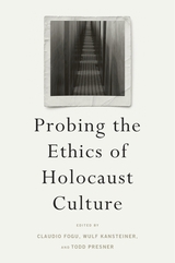 front cover of Probing the Ethics of Holocaust Culture