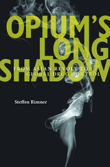 front cover of Opium’s Long Shadow