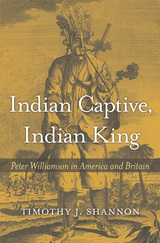front cover of Indian Captive, Indian King