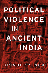 front cover of Political Violence in Ancient India