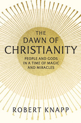 front cover of The Dawn of Christianity