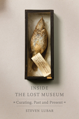 front cover of Inside the Lost Museum