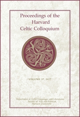 front cover of Proceedings of the Harvard Celtic Colloquium, 37
