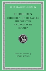 front cover of Children of Heracles. Hippolytus. Andromache. Hecuba