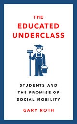front cover of The Educated Underclass