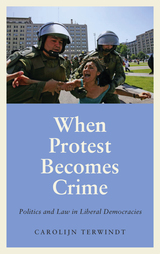 front cover of When Protest Becomes Crime