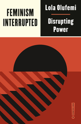 front cover of Feminism, Interrupted