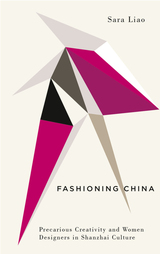 front cover of Fashioning China