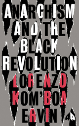 front cover of Anarchism and the Black Revolution