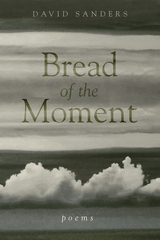 Bread of the Moment