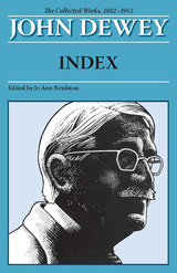 front cover of The Collected Works of John Dewey, Index