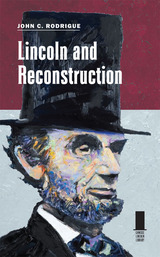 front cover of Lincoln and Reconstruction