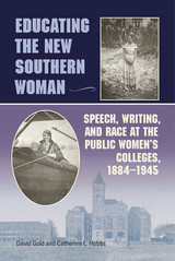 front cover of Educating the New Southern Woman