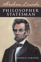 front cover of Abraham Lincoln, Philosopher Statesman